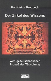 Der Zirkel des Wissens | Karl-Heinz Brodbeck